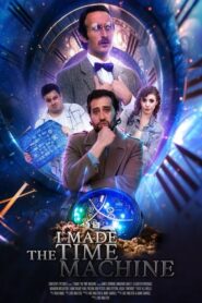 I Made The Time Machine 2024 on netflix