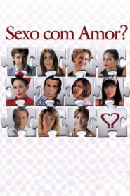 Sexo com Amor? 2008 on netflix