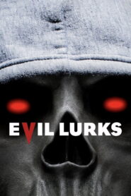 Evil Lurks 2023 on netflix