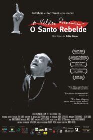 Dom Helder Câmara – O Santo Rebelde 2004 on netflix