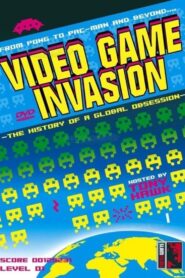 Video Game Invasion: The History of a Global Obsession 2004 on netflix