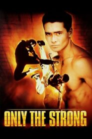 Only the Strong 1993 on netflix