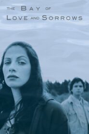 The Bay of Love and Sorrows 2002 on netflix