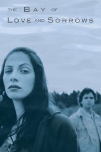 The Bay of Love and Sorrows 2002 on netflix