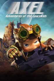 Axel 2: Adventures of the Spacekids 2017 on netflix