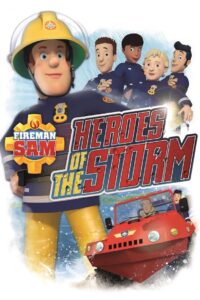 Fireman Sam: Heroes of the Storm 2014 on netflix
