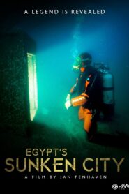 Egypt’s Sunken City – A Legend Is Revealed 2013 on netflix