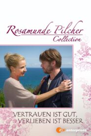 Rosamunde Pilcher: Vertrauen ist gut, verlieben ist besser 2014 on netflix