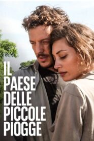 Il paese delle piccole piogge 2012 on netflix