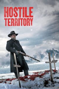 Hostile Territory 2022 on netflix