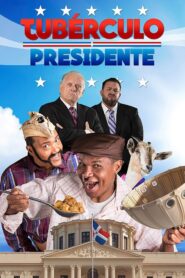Tubérculo Presidente 2016 on netflix