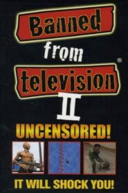Banned from Television II 1998 on netflix