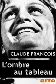Claude François, l’ombre au tableau 2017 on netflix