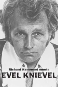 Richard Hammond Meets Evel Knievel 2007 on netflix