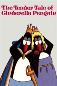 The Tender Tale of Cinderella Penguin 1981 on netflix