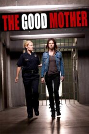 The Good Mother 2013 on netflix