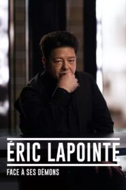 Éric Lapointe : face à ses démons 2024 on netflix