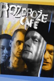 Rozdroże Café 2005 on netflix