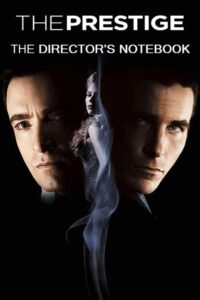 The Director’s Notebook: The Cinematic Sleight of Hand of Christopher Nolan 2007 on netflix