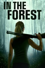 In the Forest 2022 on netflix
