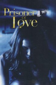 Prisoner of Love 1999 on netflix