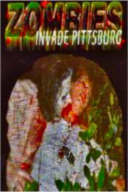 Zombies Invade Pittsburg 1988 on netflix