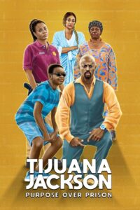 Tijuana Jackson: Purpose Over Prison 2020 on netflix