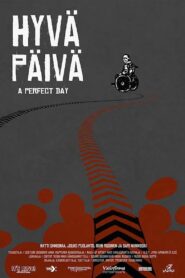 A Perfect Day 2011 on netflix