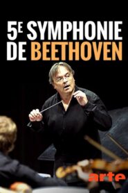 Beethoven – Symphonie n°5 2009 on netflix