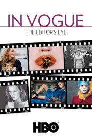 In Vogue: The Editor’s Eye 2012 on netflix