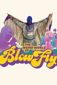 The Weird World of Blowfly 2011 on netflix