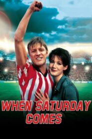 When Saturday Comes 1996 on netflix