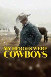 My Heroes Were Cowboys 2021 on netflix