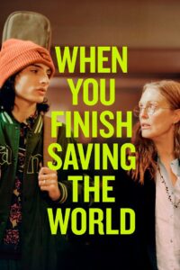 When You Finish Saving the World 2023 on netflix