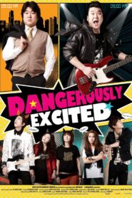 Dangerously Excited 2011 on netflix