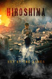 Hiroshima: Out of the Ashes 1990 on netflix