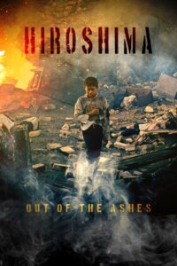 Hiroshima: Out of the Ashes 1990 on netflix