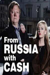 From Russia with Cash 2015 on netflix