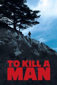 To Kill a Man 2014 on netflix