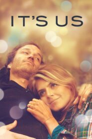It’s Us 2016 on netflix