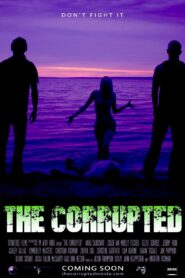 The Corrupted 2010 on netflix