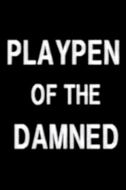 Playpen of the Damned 1990 on netflix