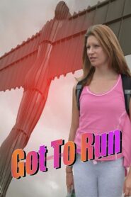 Got To Run 2011 on netflix