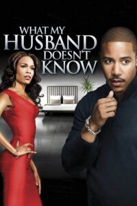 What My Husband Doesn’t Know 2012 on netflix