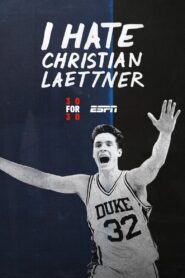 I Hate Christian Laettner 2015 on netflix