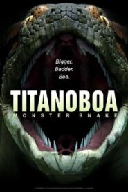 Titanoboa: Monster Snake 2012 on netflix