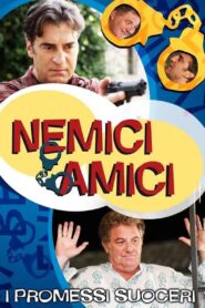 Nemici amici – I promessi suoceri 2011 on netflix