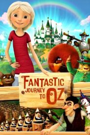 Fantastic Journey to Oz 2017 on netflix