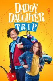 Daddy Daughter Trip 2022 on netflix