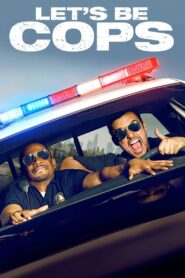 Let’s Be Cops 2014 on netflix